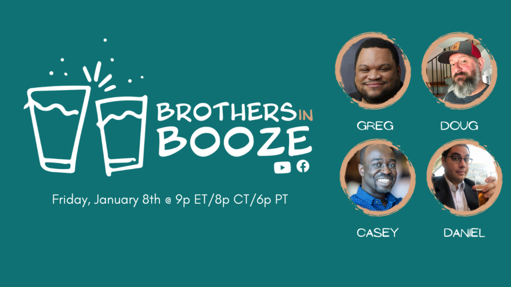 Brothers in Booze - 1/8/2021