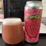 Life On Tap Episode # 247 - Eagle Park Strawberry Puree
