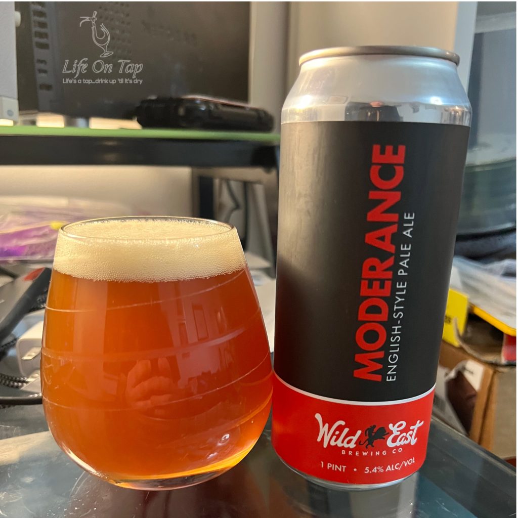 Life On Tap # 310: Moderance (Wild East Brewing Company Moderance - English-style Pub Ale/Extra Special Bitter/ESB)