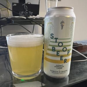 Life On Tap Episode #322: Stoop Beer (Torch and Crown Brewing Company Stoop Beer - Mosaic)