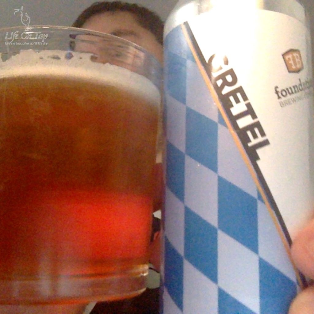 Life On Tap Episode #333: Gretel (Foundation Brewing Gretel, German-style Märzen)