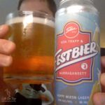 Life On Tap Episode #334: Stowe Style Festbier (Von Trapp Brewing Stowe Style Festbier, German-style Märzen)