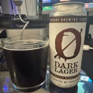 Life On Tap Episode # 449: Zeroday Dark Lager (Zeroday Brewing Company Dark Lager)