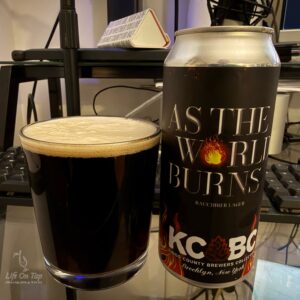 Life On Tap Episode #457: As The World Burns (KCBC As The World Burns - Rauchbier)